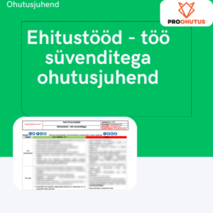 Ehitustööd - töö süvenditega ohutusjuhend näidis