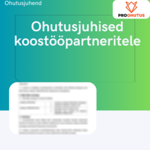 Ohutusjuhised koostööpartneritele