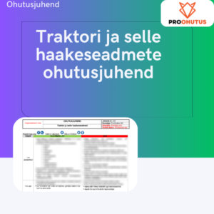 Traktori ja selle haakeseadmete ohutusjuhend näidis