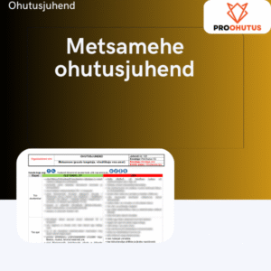 Metsamehe ohutusjuhendi näidis