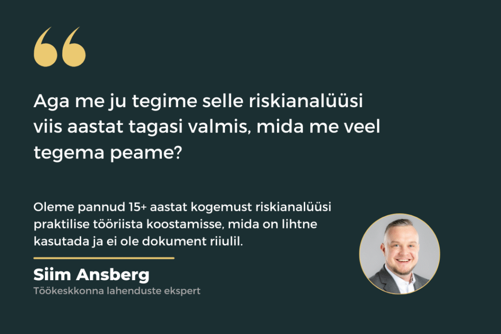 Riskianalüüs – kas dokument riiulil või praktiline tööriist? 1 Riskianalüüs