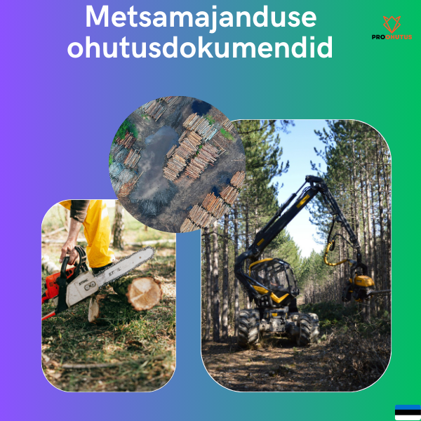 KPL913 Metsamajanduse ohutusdokumendid 1 Metsamajanduse ohutusdokumendid